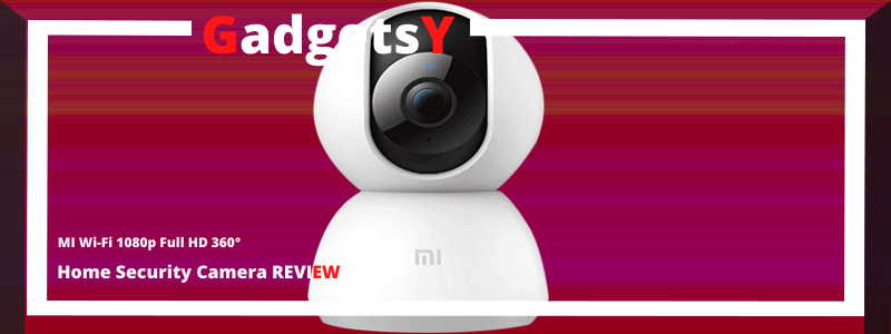 Mi Smart Home Security Camera 360° in India Review 2021